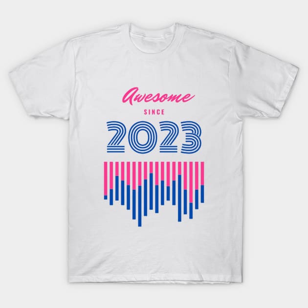 Awesome since 2023 T-Shirt by Fanu2612